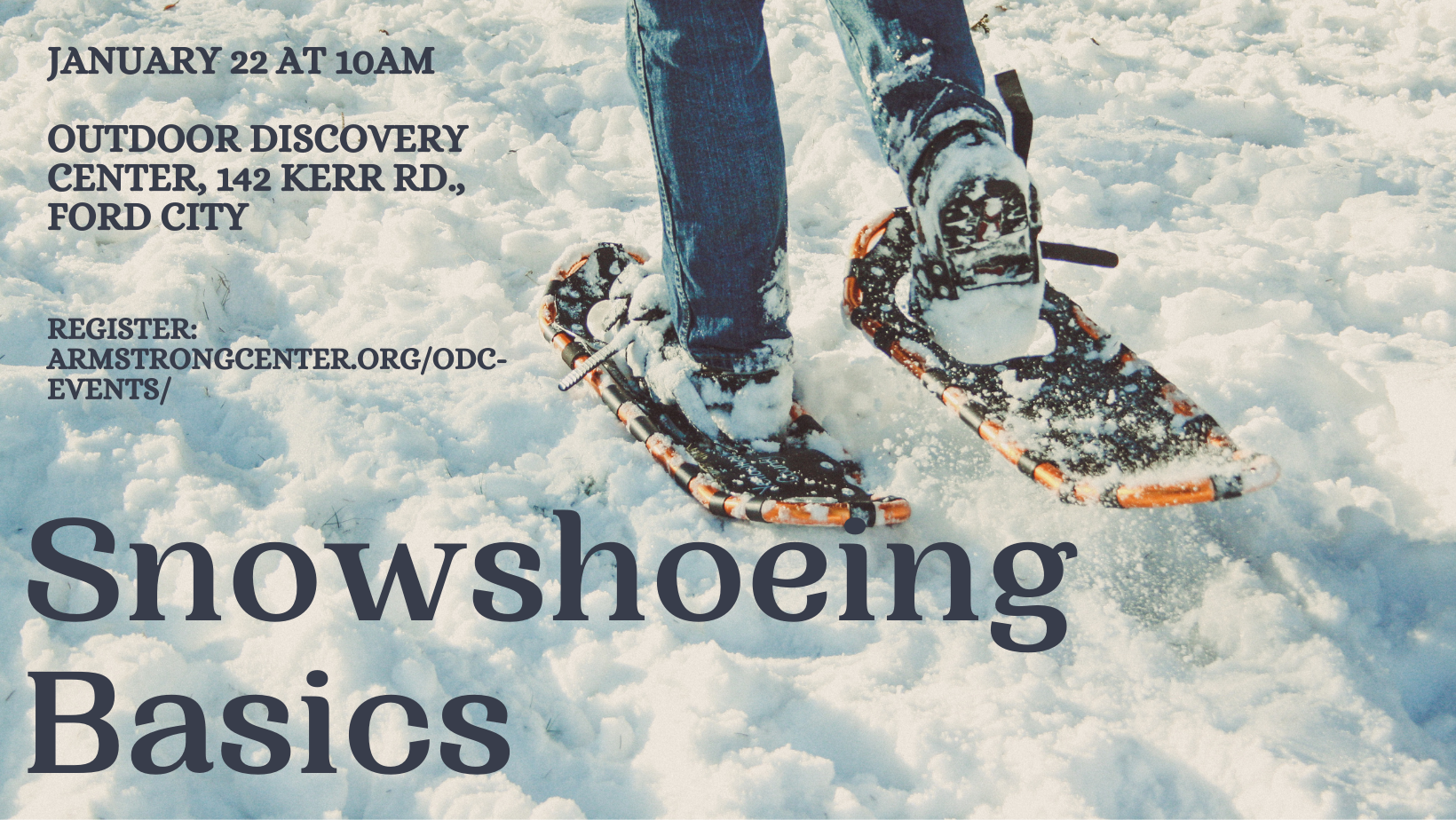 Snowshoeing Basics, 1.22.22